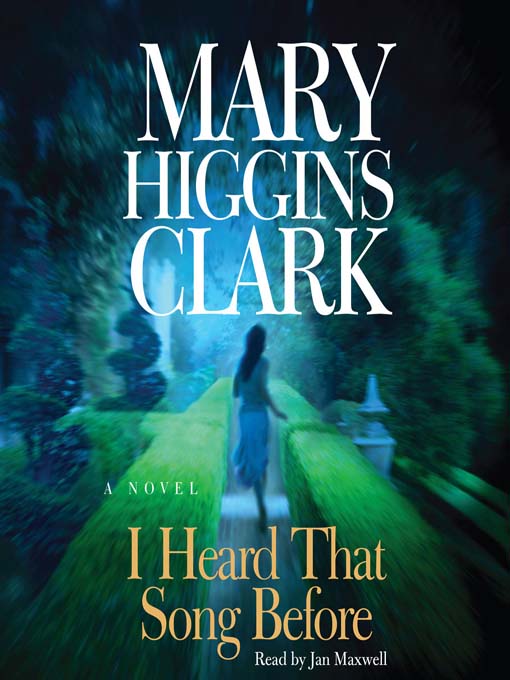 Title details for I Heard That Song Before by Mary Higgins Clark - Wait list